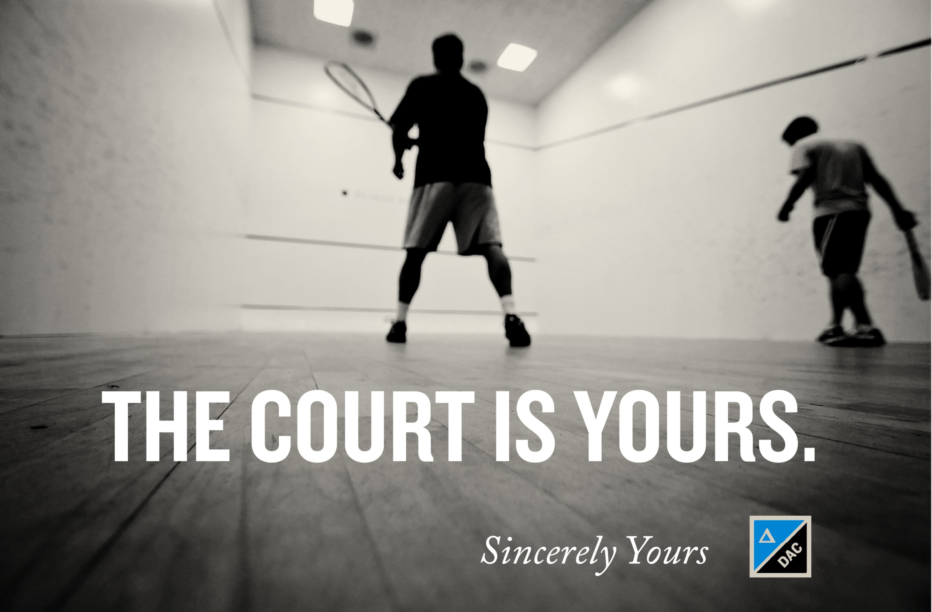 The Court Is Yours.