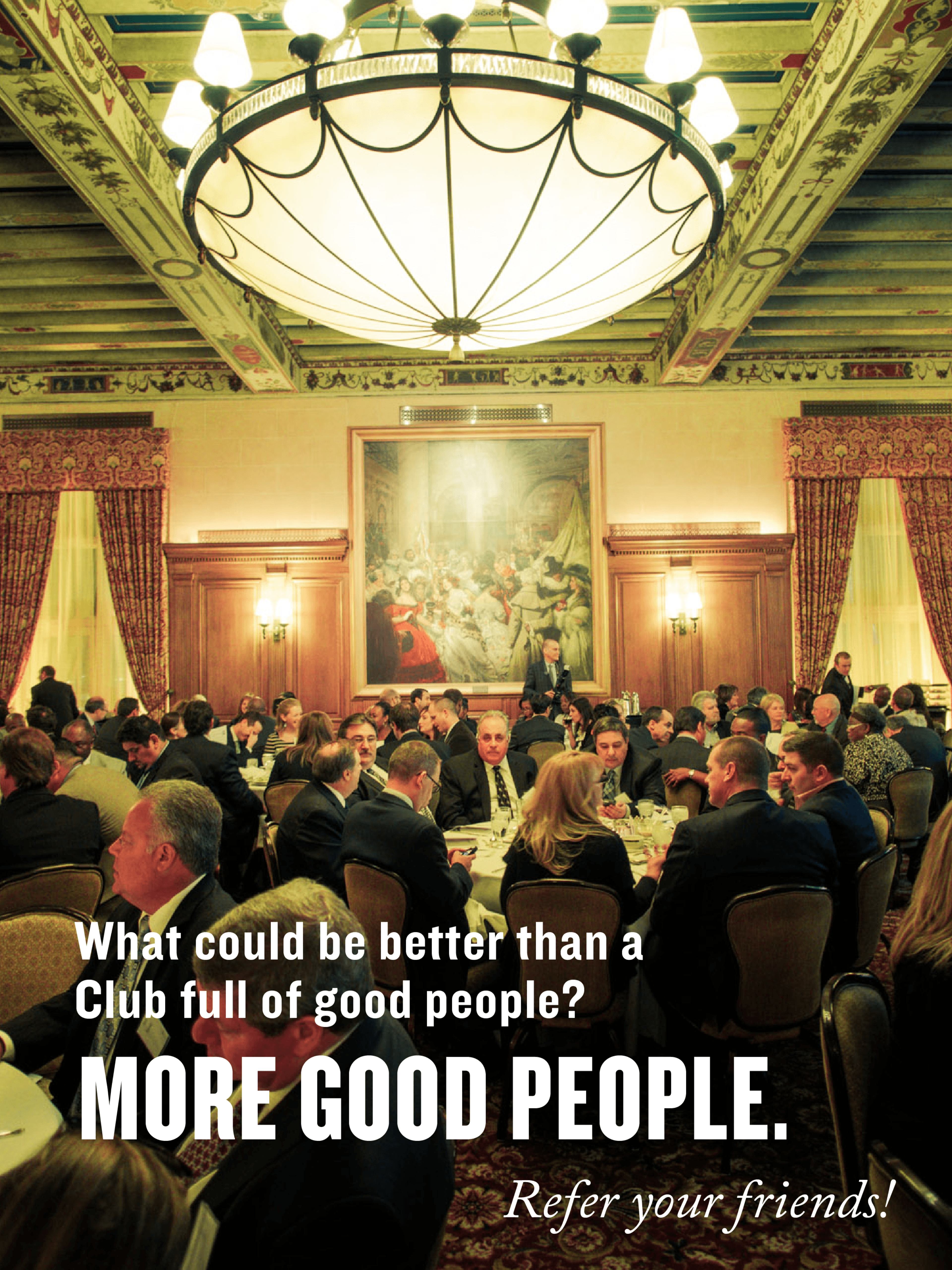 What could be better than a Club full of good people? More Good People. Refer you friends!